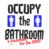 Occupy the Bathroom Square Stickers