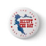 occupy the bay -we are the 99 pinback buttons