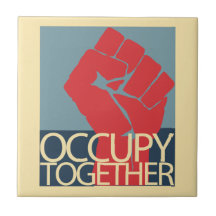 Occupy Together Protest Art Occupy Wall Street Tile
