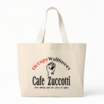 Occupy Wall Street - Cafe Zuccotti Tote Bags