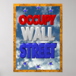 Occupy wallstreet- Protest sign 16x22.4" posters