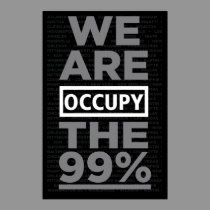 Occupy Wallstreet / We Are The 99% Poster posters
