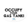 Occupy Your Gas Tank! Oval Sticker