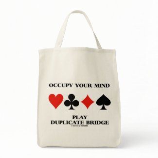 Occupy Your Mind Play Duplicate Bridge zazzle_bag