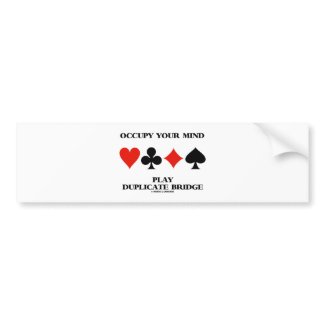 Occupy Your Mind Play Duplicate Bridge zazzle_bumpersticker