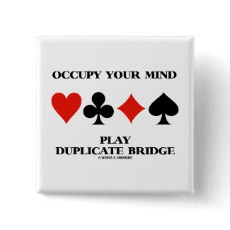 Occupy Your Mind Play Duplicate Bridge zazzle_button