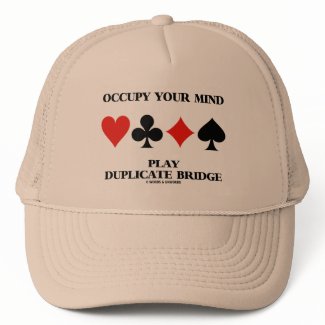 Occupy Your Mind Play Duplicate Bridge zazzle_hat