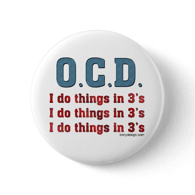 OCD I Do Things in 3's Buttons by ironydesign