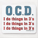 OCD I Do Things in 3's Mousepads