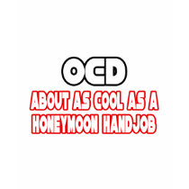 OCD...Not Cool t-shirts