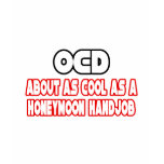 OCD...Not Cool Tshirt