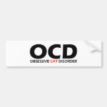 OCD - Obsessive Cat Disorder Bumper Sticker