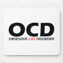 OCD - Obsessive Cat Disorder Mousepad