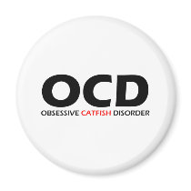 OCD - Obsessive Catfish Disorder Magnets