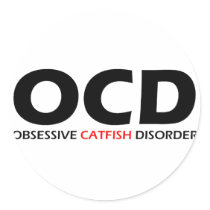 OCD - Obsessive Catfish Disorder Sticker