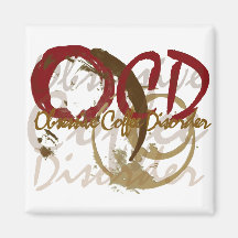 OCD - Obsessive Coffee Disorder Gifts Fridge Magnet