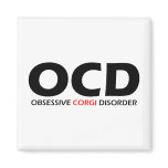 OCD - Obsessive Corgi Disorder Fridge Magnets