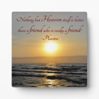 Ocean and Sunset Friendship Plautus Quote Plaques