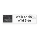 Ocelot4, Walk on the Wild Side Bumper Sticker