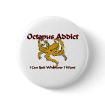Octopus Addict buttons by AnimalShirts Octopus Addict buttons