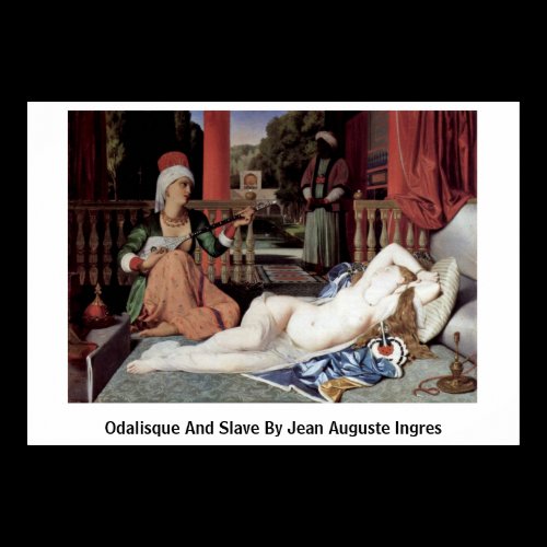 Odalisque And Slave By Jean Auguste Ingres Print