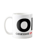ODD - Obsessive Dachshund Disorder Coffee Mugs