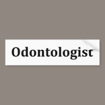 Odontologist bumper stickers