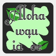Oe del ia del wau de la hawaiana '- Hawaiian te am Calcomanías Cuadradases