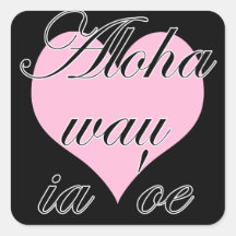 Oe del ia del wau de la hawaiana '- rosa del Hawai Calcomanías Cuadradas Personalizadas