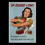 "Of Course I Can!" Vintage War Poster posters
