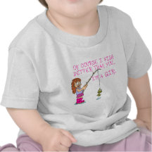 Of Course I Fish Better Than You... Tshirts