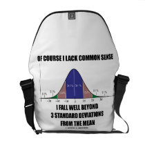 Of Course I Lack Common Sense Standard Deviation Courier Bag