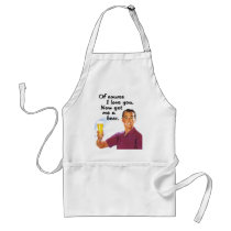 Of Course I Love You Apron by DesignedByV Of Course I Love You Apron