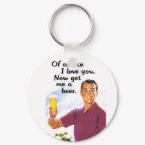 Of Course I Love You Key Chain keychains by DesignedByV Of Course I Love You Key Chain keychains