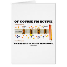 Of Course I'm Active I'm Engaged Active Transport Greeting Cards