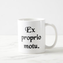 Of one's own accord. mug