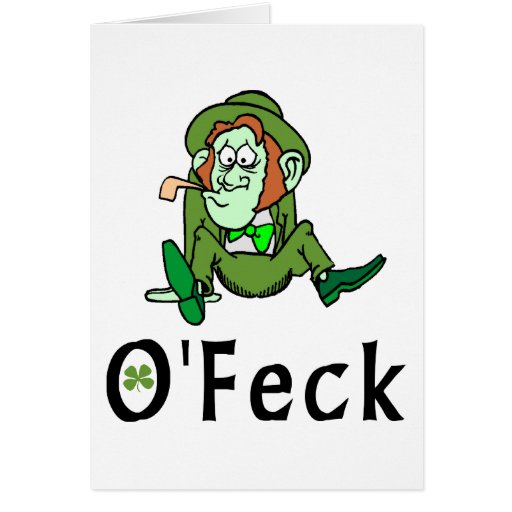 O'Feck Funny Irish Greeting Card Zazzle