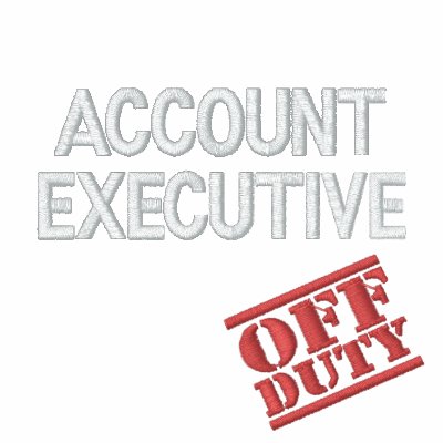Off Duty Account Executive Embroidered Hoodie by NotWorking