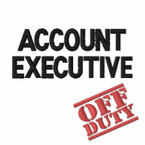 Off Duty Account Executive embroidered shirts