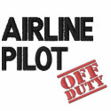 Off Duty Airline Pilot embroidered shirts by NotWorking Off Duty Airline Pilot embroidered shirts