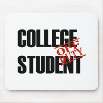 OFF DUTY COLLEGE STUDENT LIGHT mousepads by NotWorking OFF DUTY COLLEGE STUDENT LIGHT mousepads