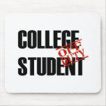 OFF DUTY COLLEGE STUDENT LIGHT mousepads