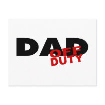 Off Duty Dad (Blk) postcards by TeeZazzle Off Duty Dad (Blk) postcards