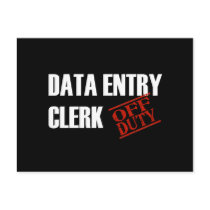 OFF DUTY DATA ENTRY CLERK DARK postcards by NotWorking OFF DUTY DATA ENTRY CLERK DARK postcards