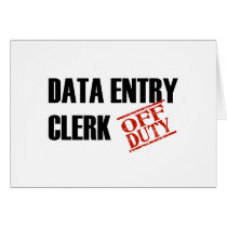OFF DUTY DATA ENTRY CLERK LIGHT cards by NotWorking OFF DUTY DATA ENTRY CLERK LIGHT cards