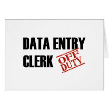 OFF DUTY DATA ENTRY CLERK LIGHT CARDS