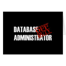 OFF DUTY DATABASE ADMIN DARK CARDS