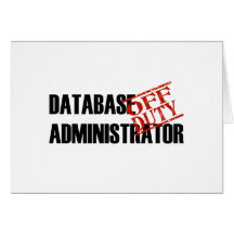 OFF DUTY DATABASE ADMIN LIGHT GREETING CARDS