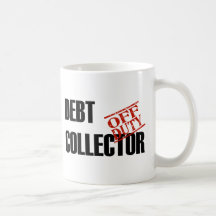 OFF DUTY DEBT COLLECTOR COFFEE MUGS