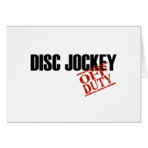 OFF DUTY DISC JOCKEY LIGHT GREETING CARD